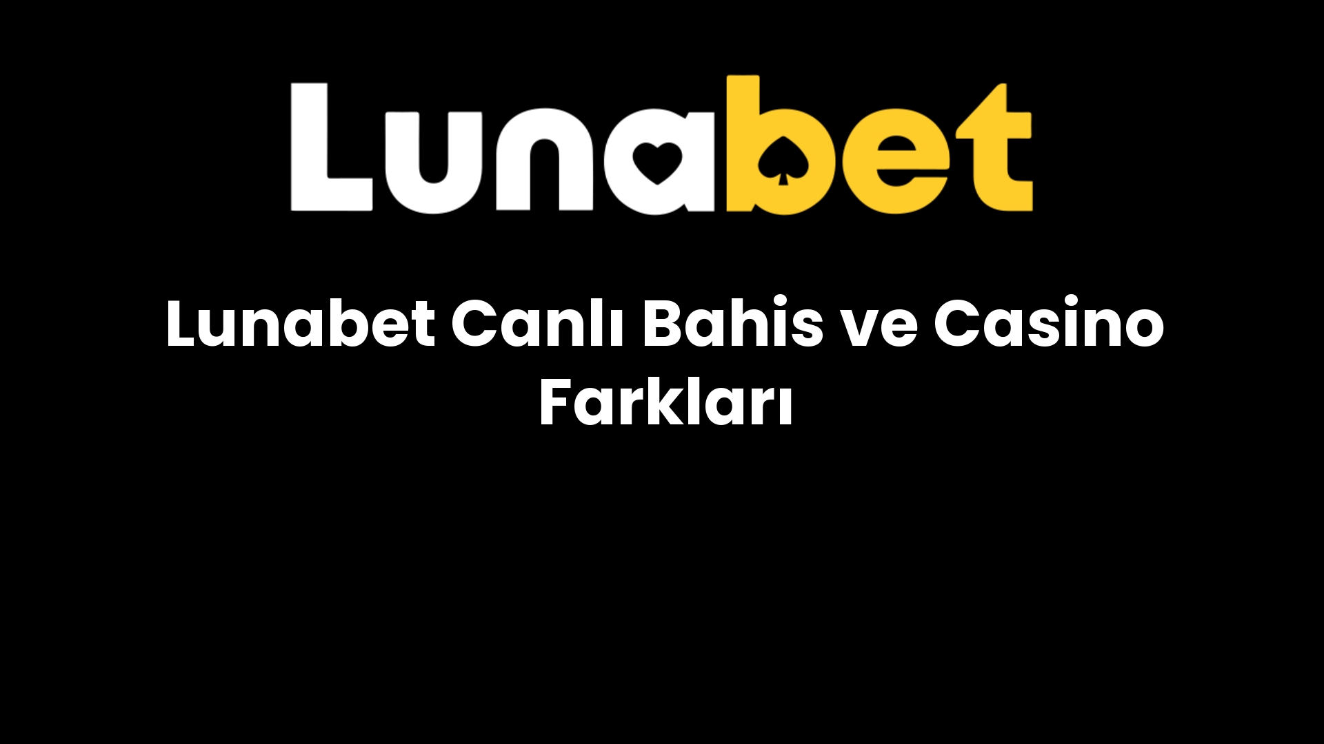 lunabet canli bahis ve casino farklari 473