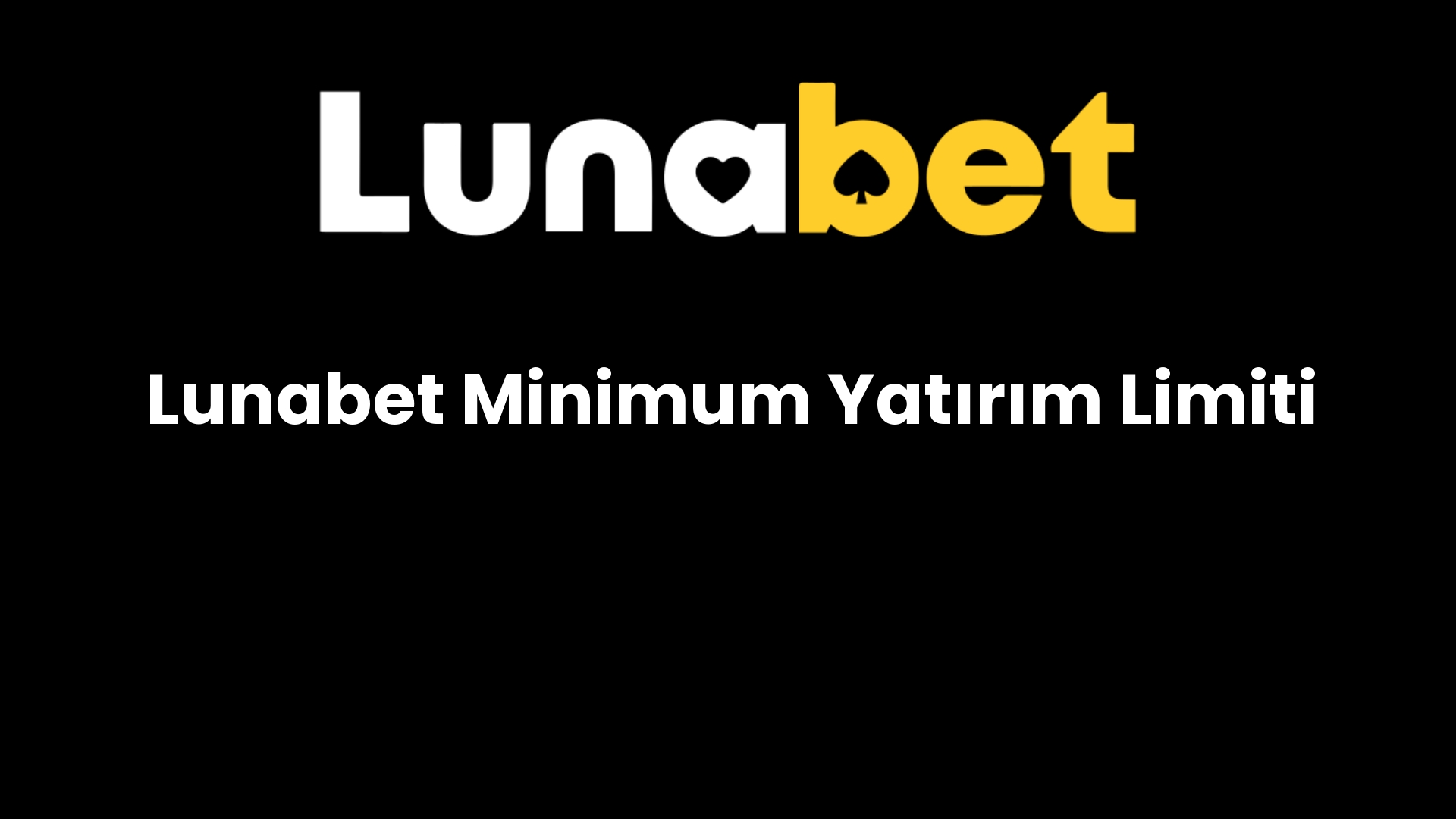 lunabet minimum yatirim limiti 371
