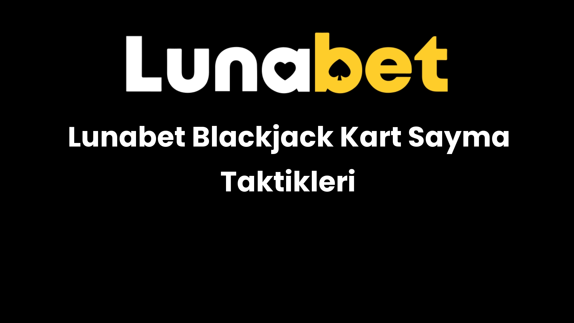 lunabet blackjack kart sayma taktikleri 1135