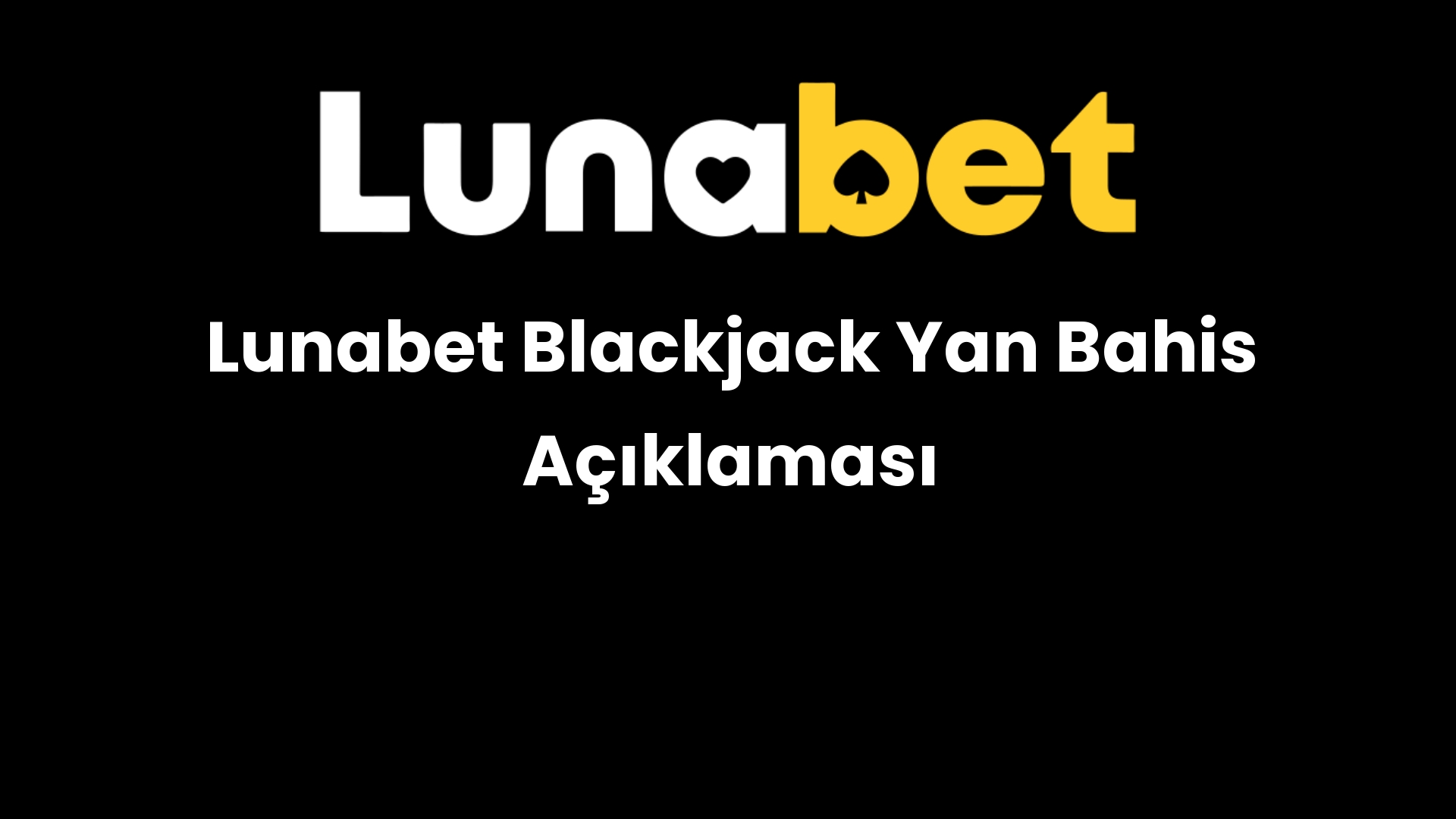 lunabet blackjack yan bahis aciklamasi 1116