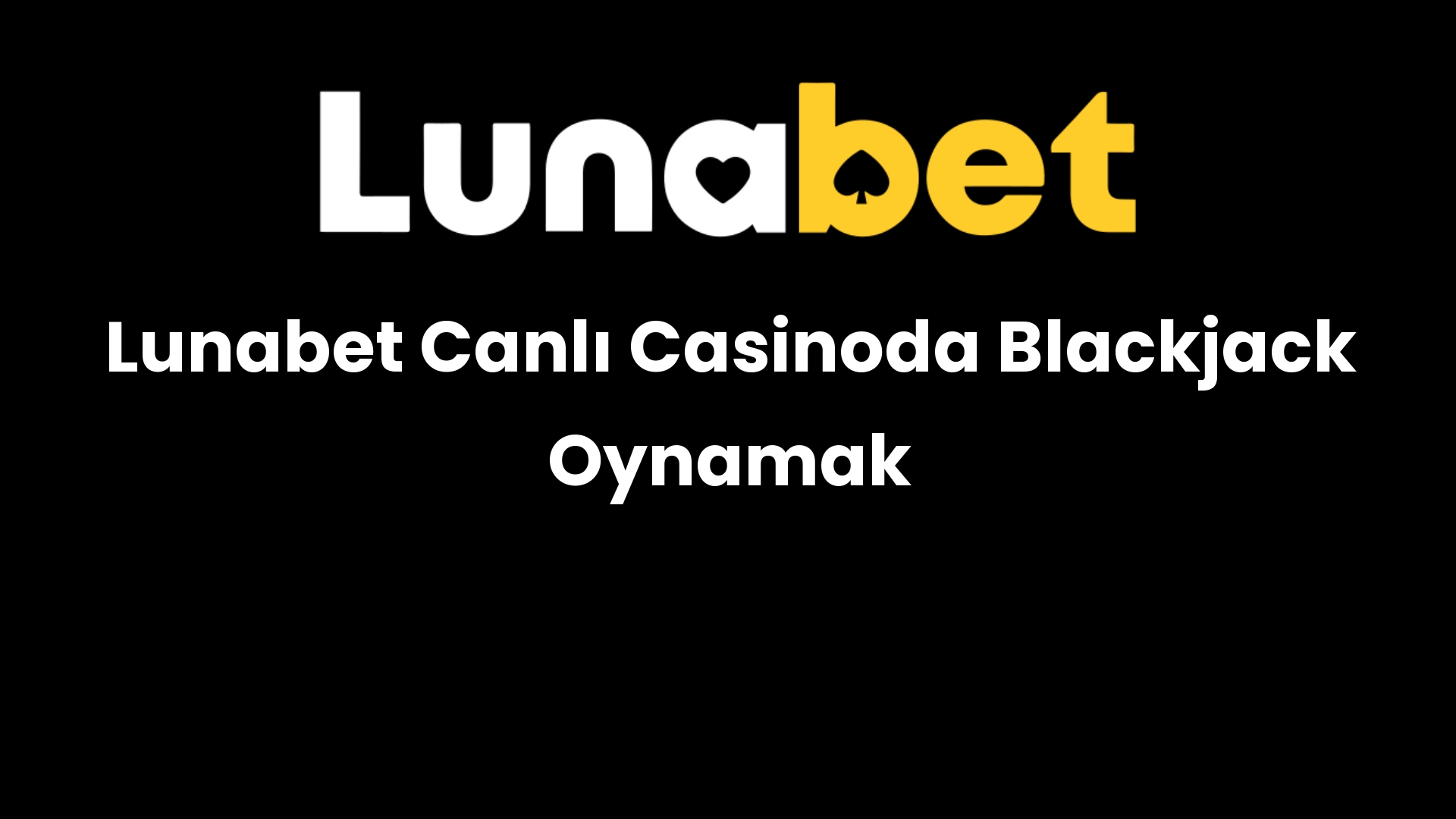 lunabet canli casinoda blackjack oynamak 1335