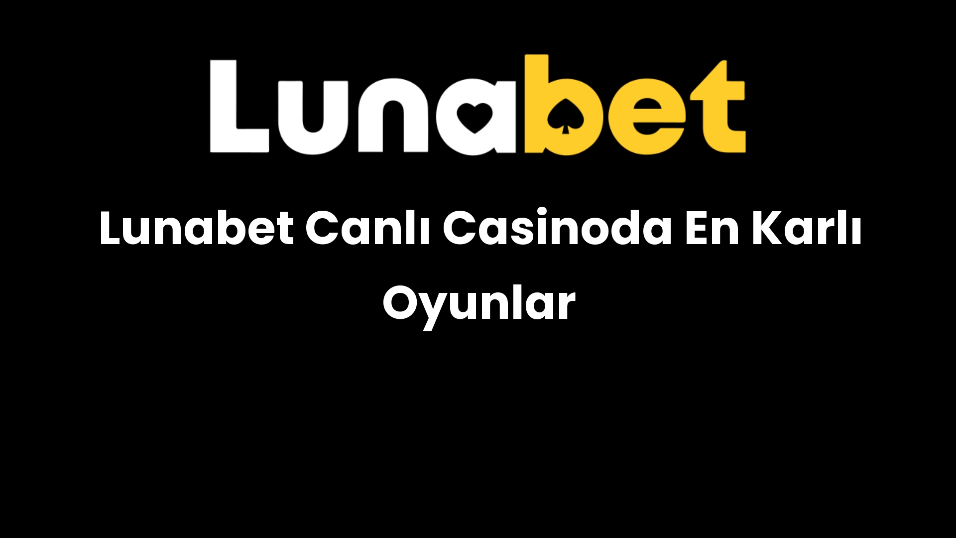 lunabet canli casinoda en karli oyunlar 1358