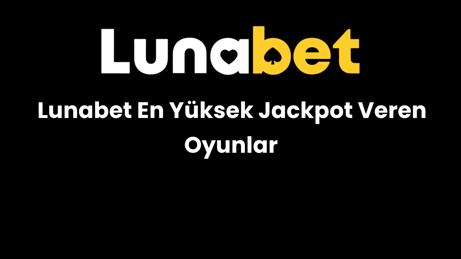 lunabet en yuksek jackpot veren oyunlar 1345