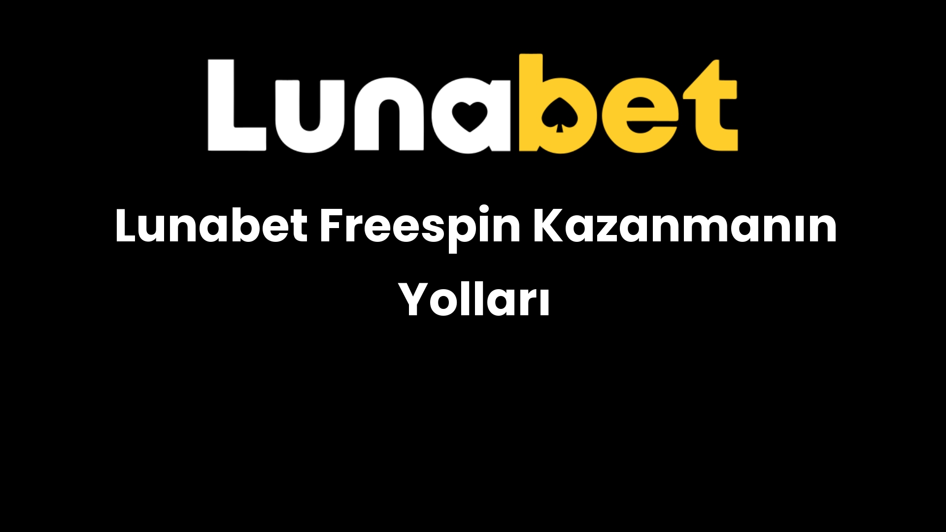 lunabet freespin kazanmanin yollari 1142