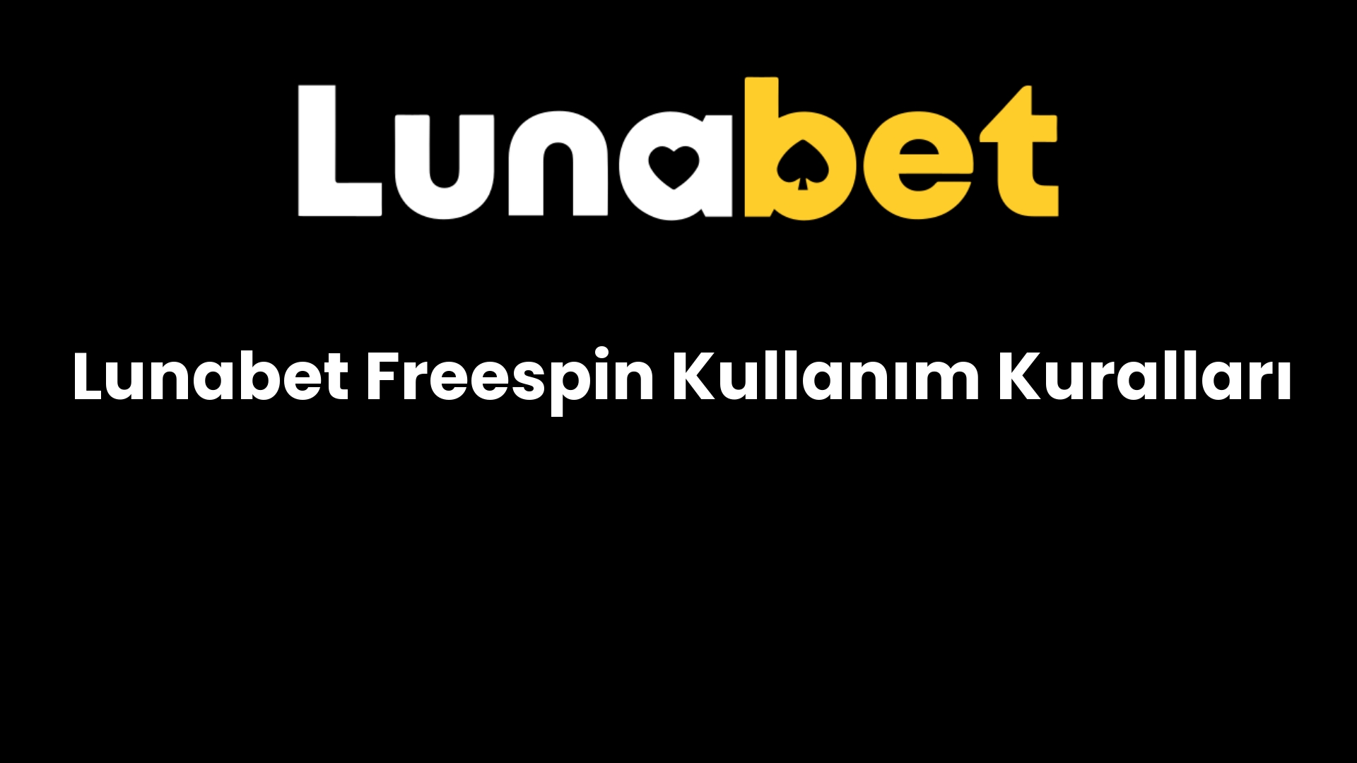 lunabet freespin kullanim kurallari 1347