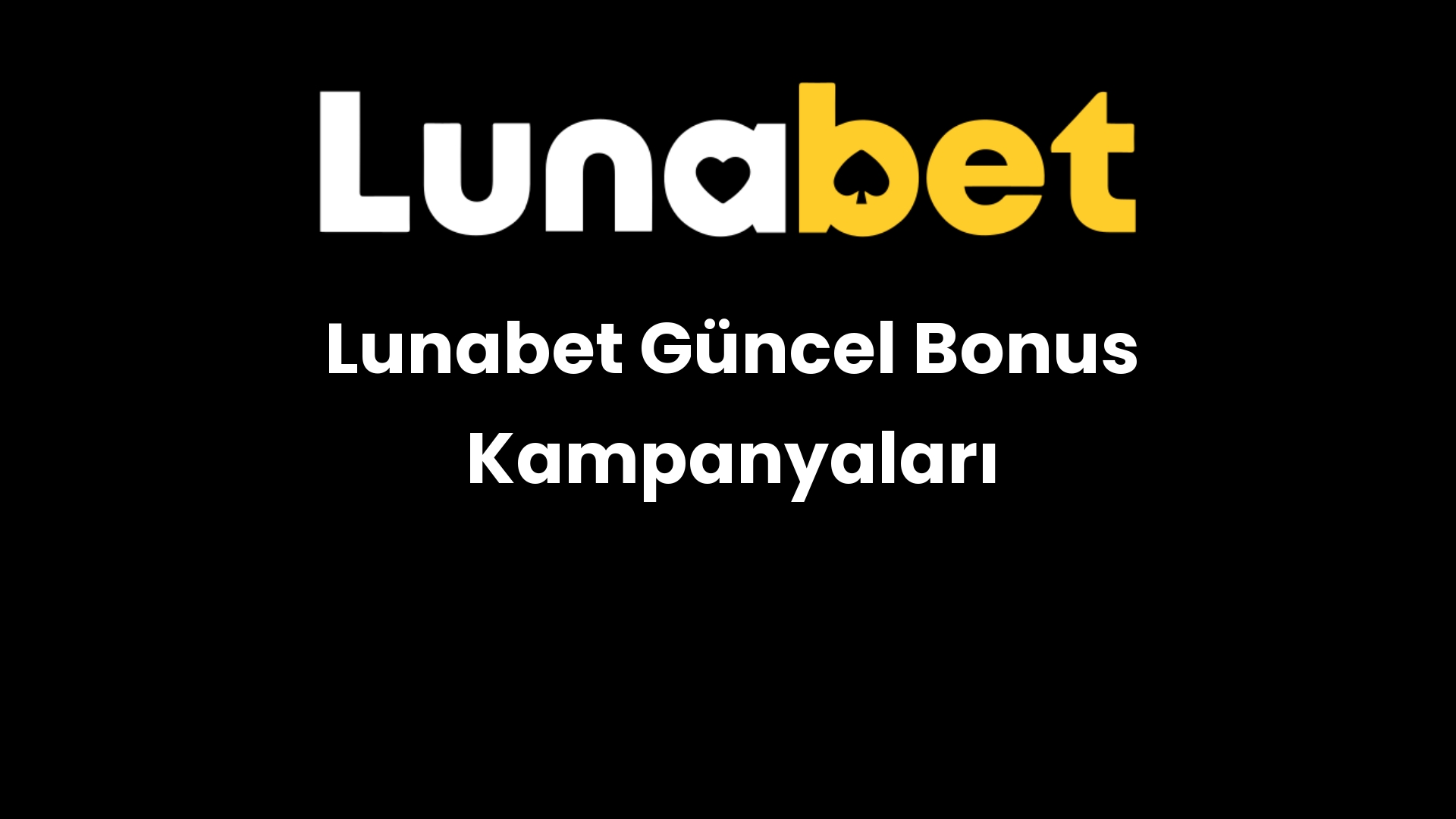 lunabet guncel bonus kampanyalari 1128