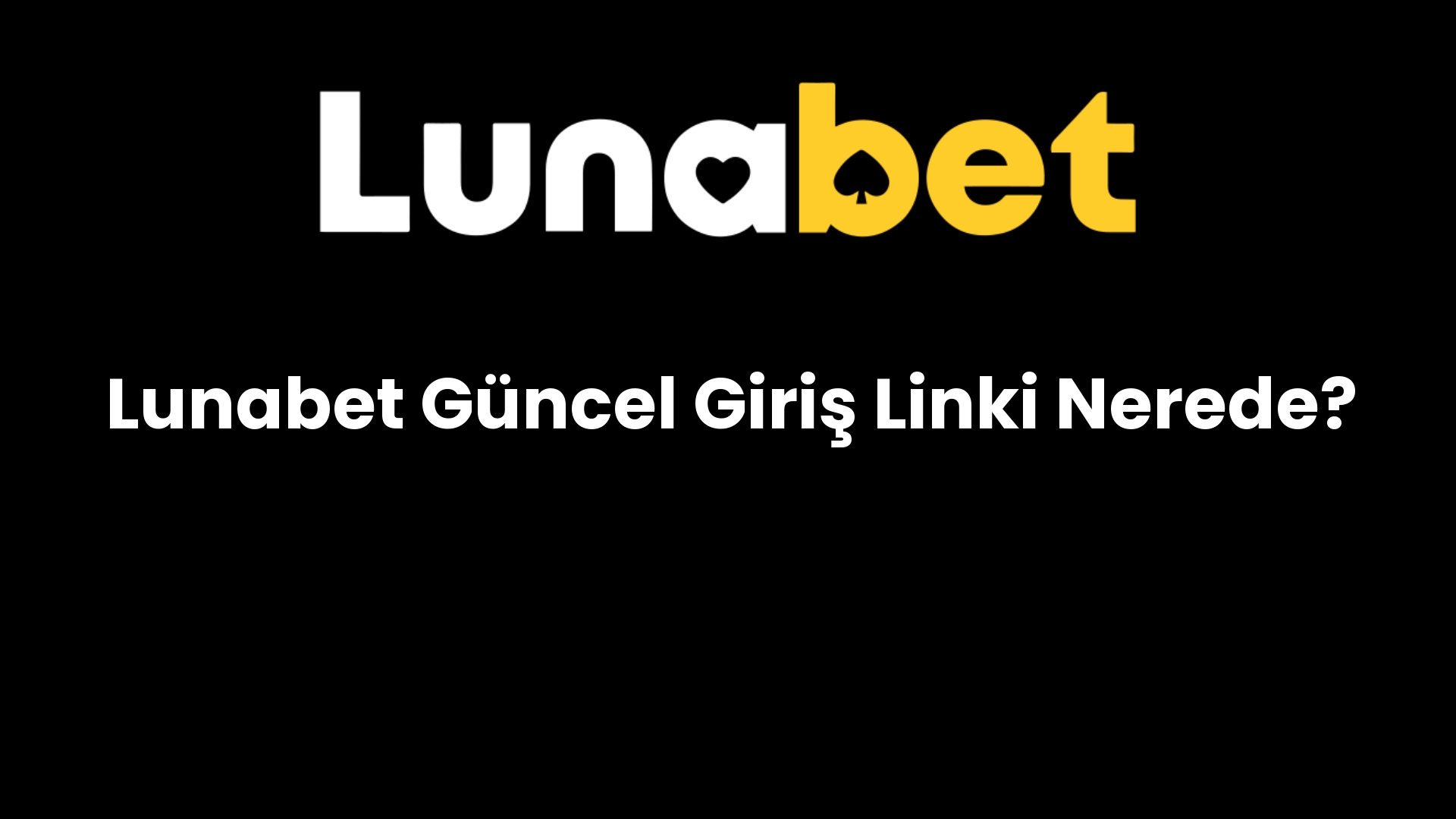 lunabet guncel giris linki nerede 1113