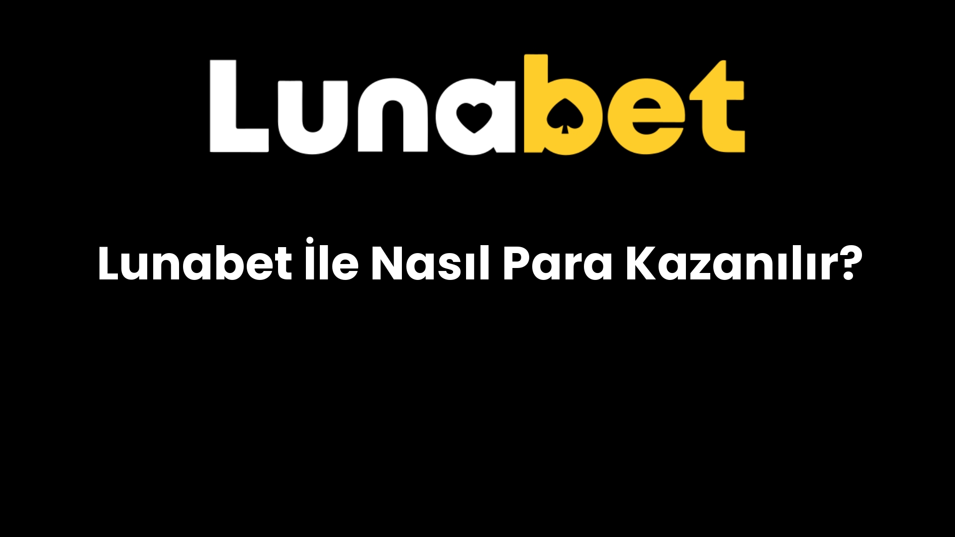 lunabet ile nasil para kazanilir 1117