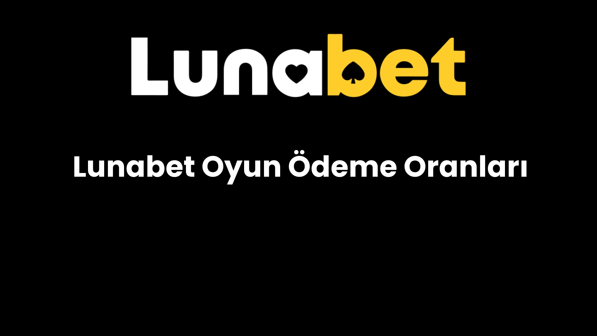 lunabet oyun odeme oranlari 1140