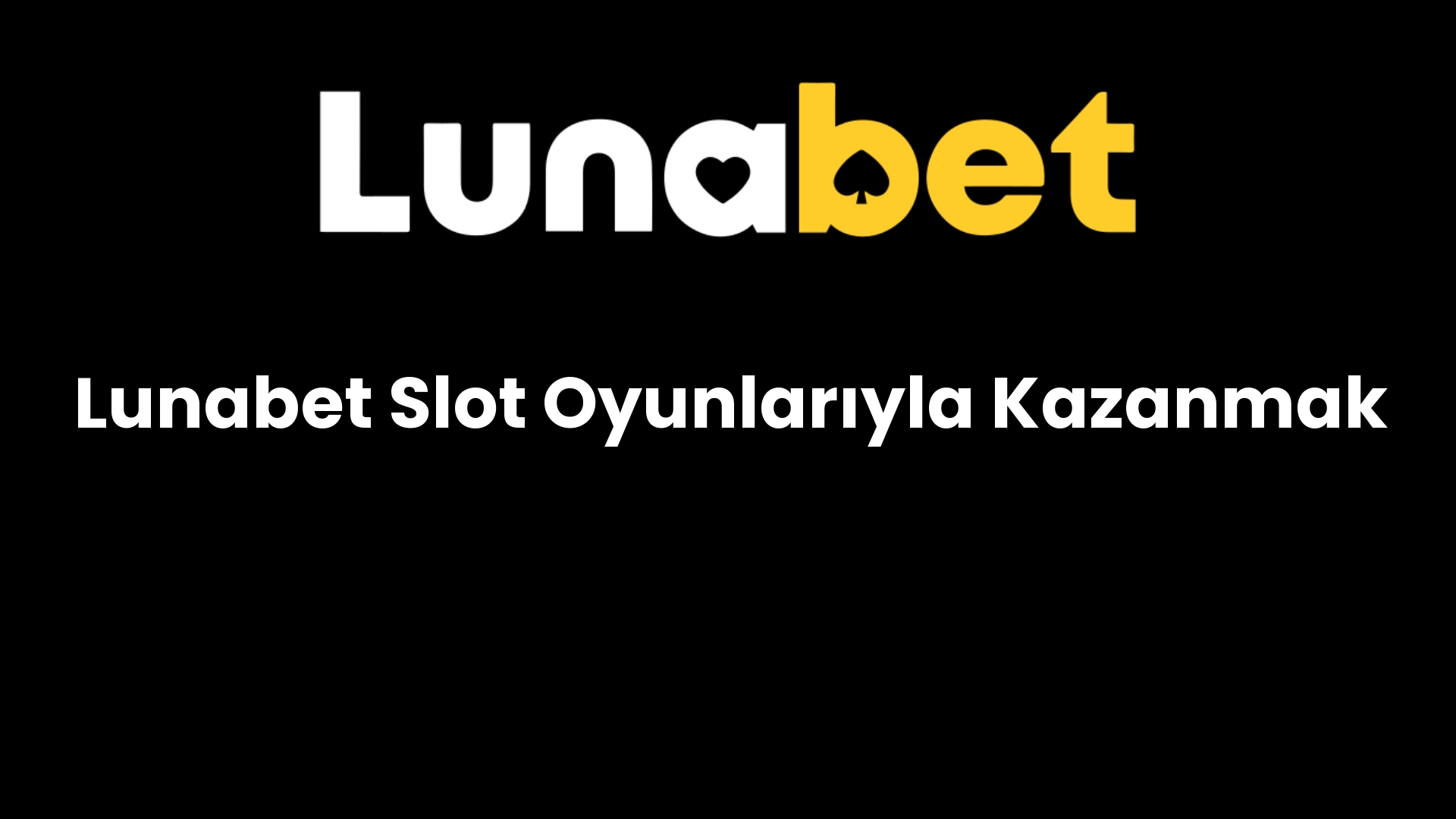 lunabet slot oyunlariyla kazanmak 1002