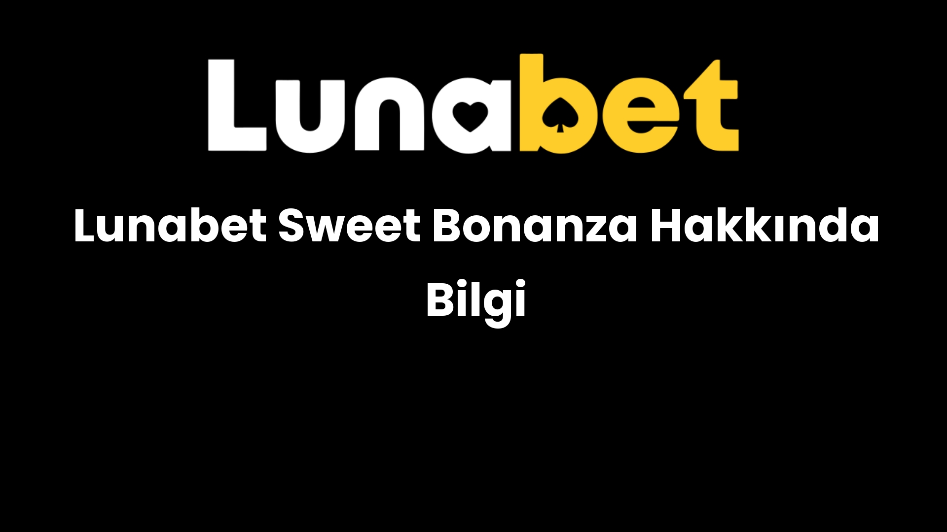 lunabet sweet bonanza hakkinda bilgi 1031
