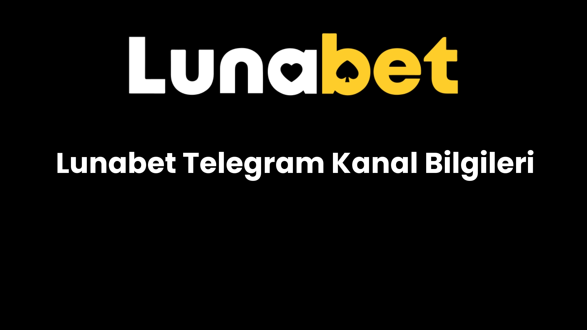 lunabet telegram kanal bilgileri 1105