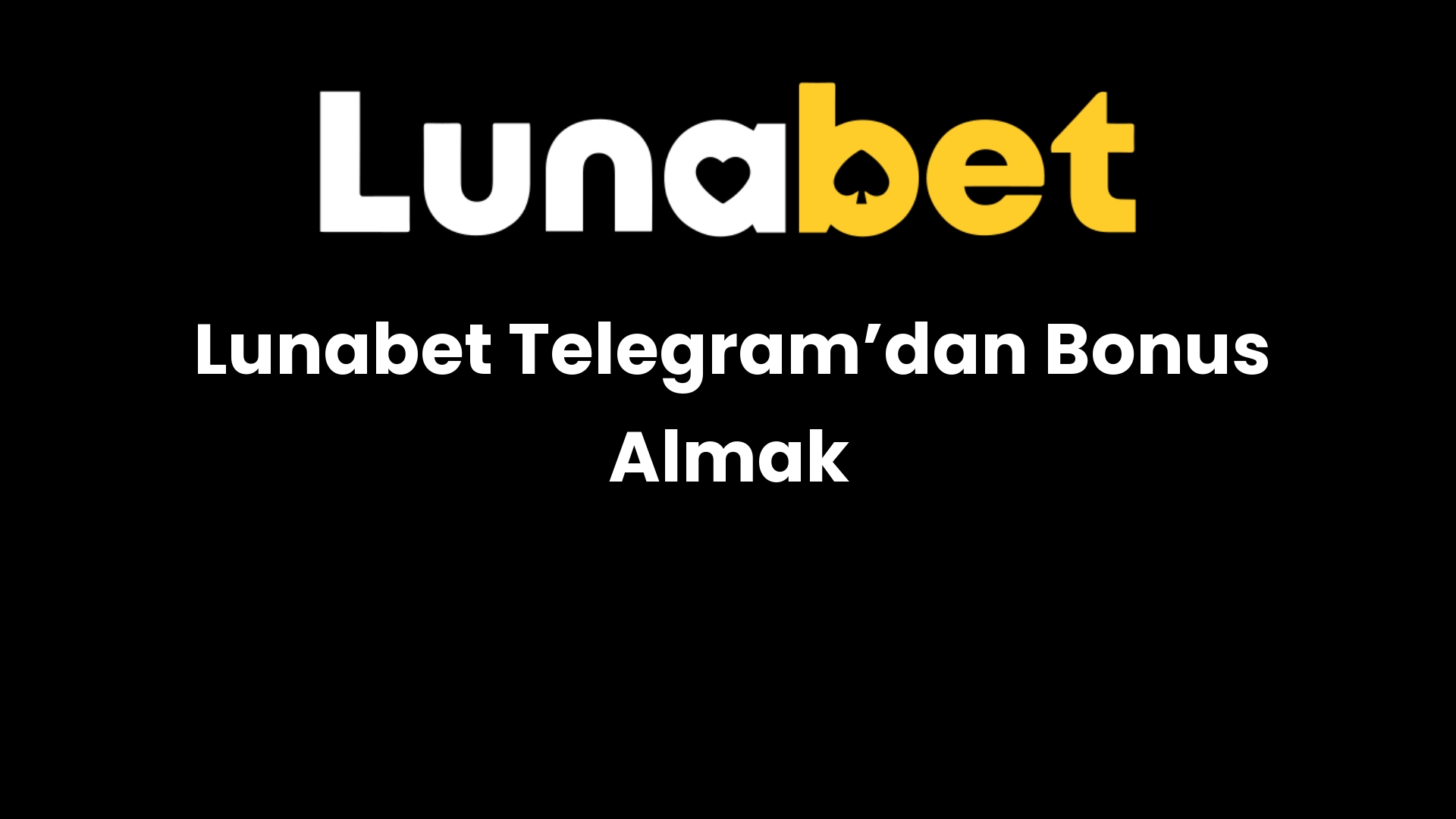 lunabet telegramdan bonus almak 1130