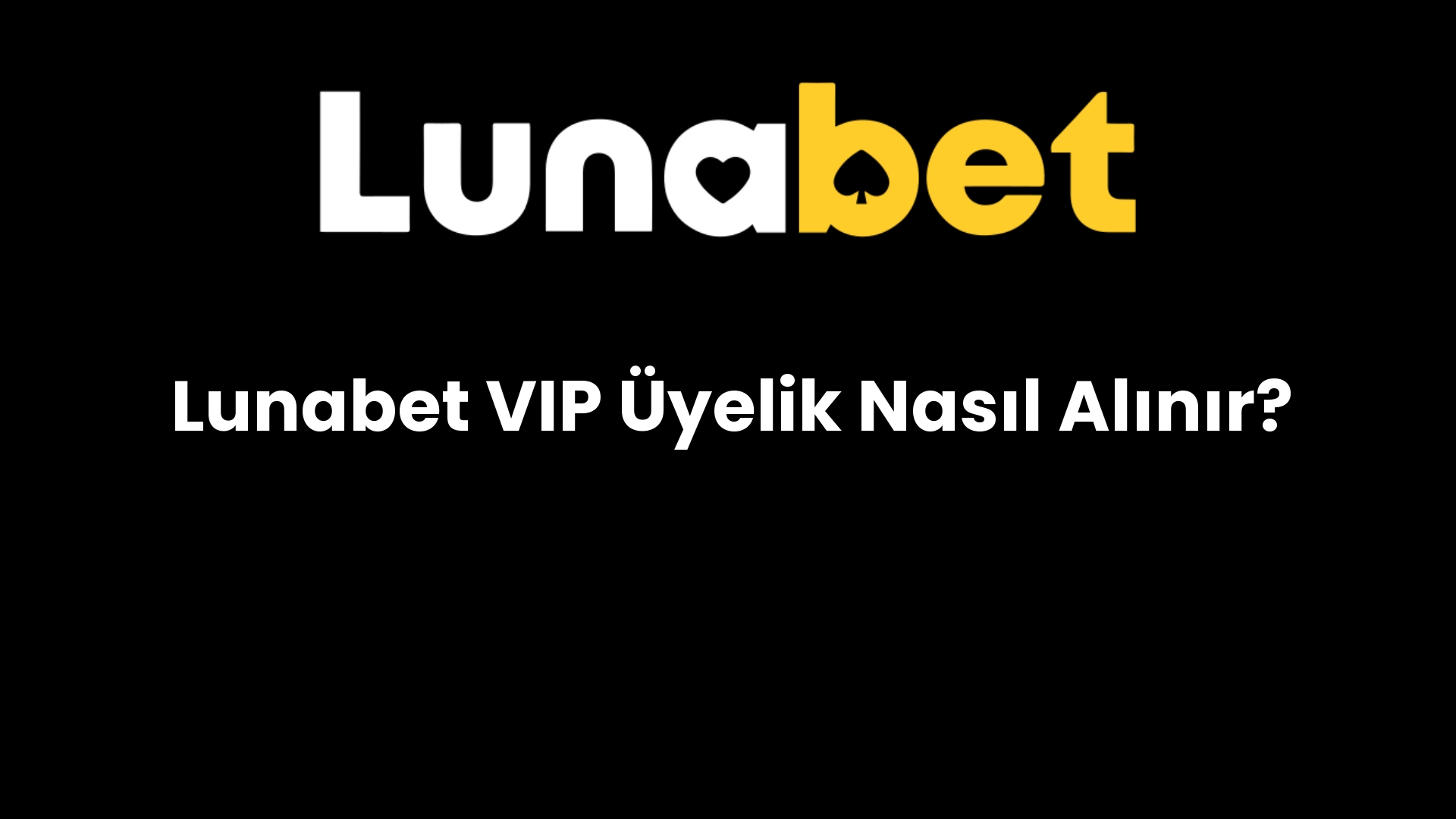 lunabet vip uyelik nasil alinir 1344