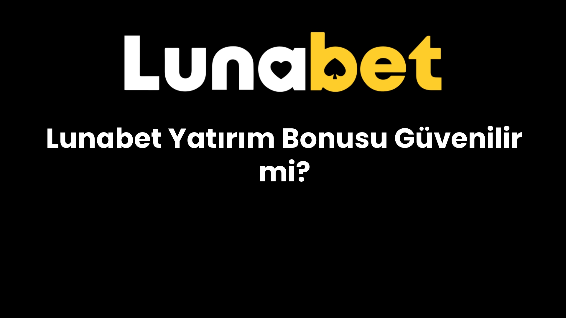 lunabet yatirim bonusu guvenilir mi 1337